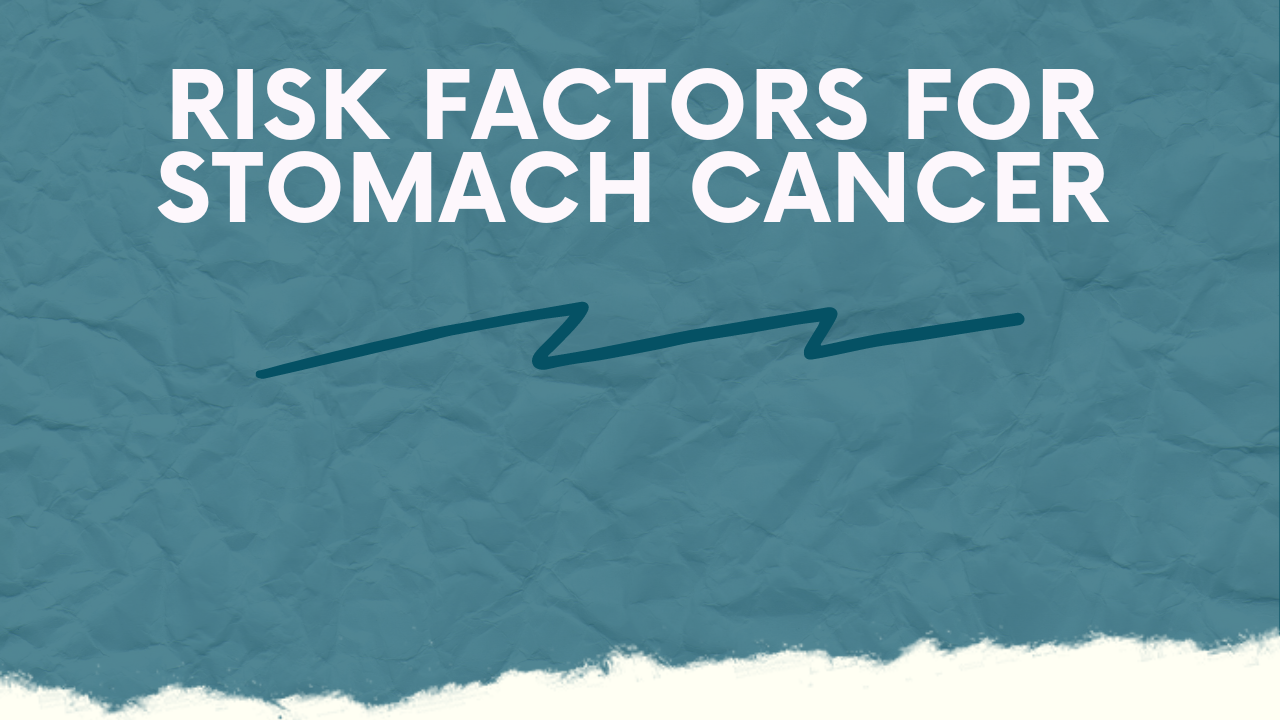 risk-factors-for-stomach-cancer