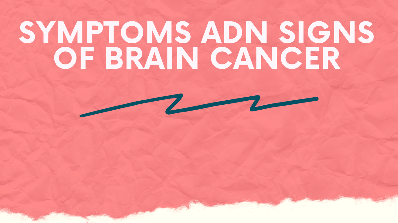symptoms-and-signs-of-brain-cancer